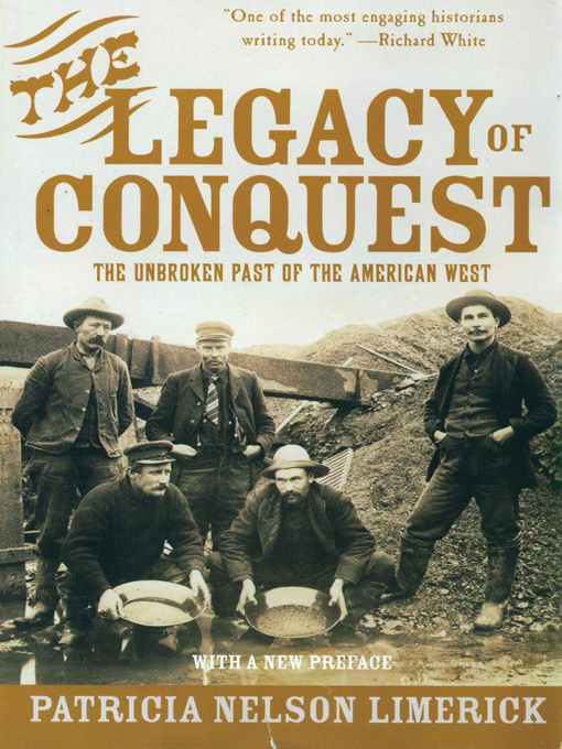 Title details for The Legacy of Conquest by Patricia Nelson Limerick - Wait list